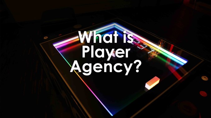 What is player agency?